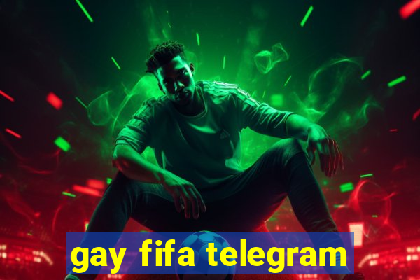 gay fifa telegram